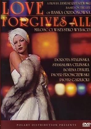 Milosc Ci Wszystko Wybaczy - Love Forgives All