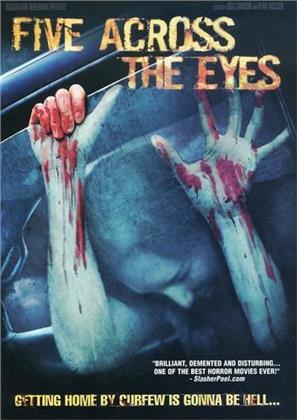 Five across the eyes (2006)