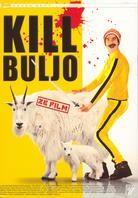 Kill Buljo (2007)