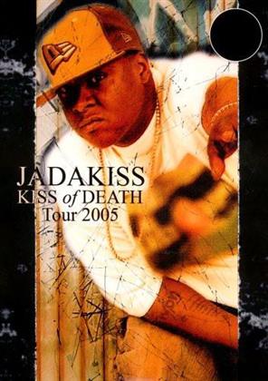 Jadakiss - Kiss of Death - Tour 2005