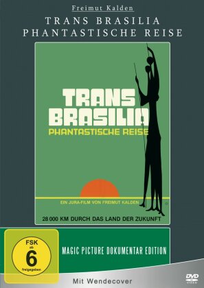 Trans Brasilia - Phantastische Reise