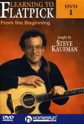 Kaufman Steve - Learning to Flatpick, Vol. 1 - From the Beginning