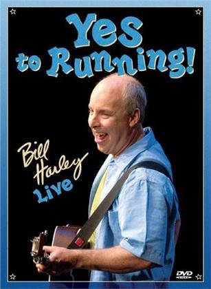 Harley Bill - Yes to Running - Bill Harley Live