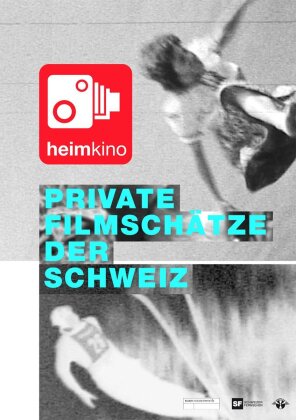 Private Filmschätze der Schweiz - Heimkino