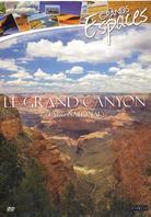 Grands Espaces - Le Grand Canyon (Parc National)