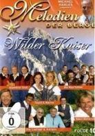 Various Artists - Melodien der Berge 10 - Wilder Kaiser