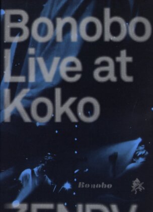 Bonobo - Live at Koko