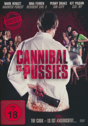 Cannibal vs. Pussies - The Cook - Es ist hingerichtet (2008)