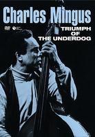 Mingus Charles - Triumph Of The Underdog