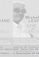 Legrand Michel - Live in Brussels