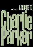 Various Artists - A Tribute to Charlie Parker (2 DVDs)