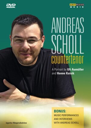 Andreas Scholl - Countertenor (Arthaus Musik)