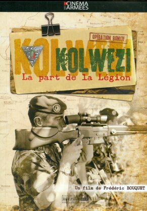 Kolwezi - La part de la légion (2008) (Collection Cinéma des Armées)