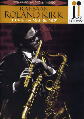 Roland Kirk - Live in '63 & '67 (Jazz Icons)