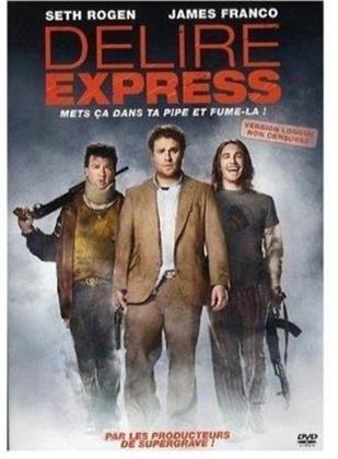 Délire Express (2008) (Version longue non censurée)