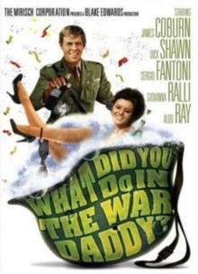 What Did You Do In The War Daddy? (1966)