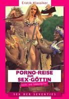 Porno-Reise zur Sex-Göttin - (Erotik Klassiker) (1970)