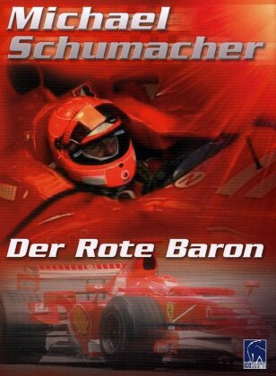 Michael Schumacher - Der rote Baron
