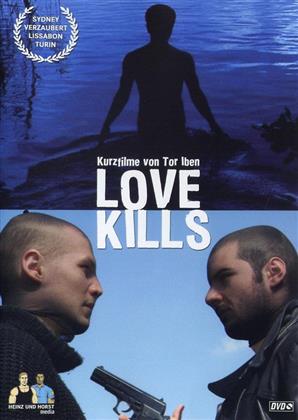 Love Kills - Kurzfilme von Tor Iben