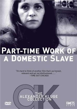 Part-Time Work of a Domestic Slave - Gelegenheitsarbeit einer Sklavin