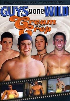 Guys Gone Wild - Cream of the Crop (Platinum Edition)