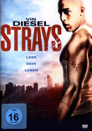 Strays - Lebe Dein Leben (1997)