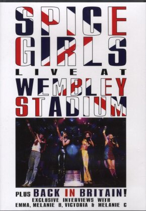 Spice Girls - Live at Wembley Stadium