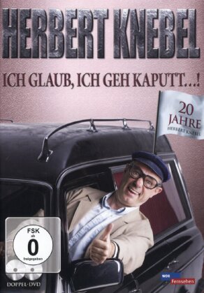 Herbert Knebel - Ich glaub ich geh kaputt! 20 Jahre Herbert Knebel (2 DVDs)