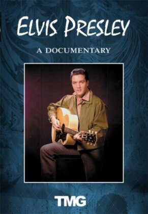 Elvis Presley - A Documentary