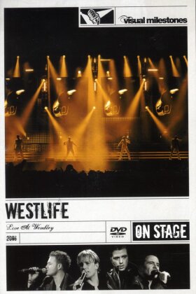 Westlife - Live at Wembley (Visual Milestones)