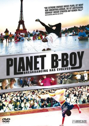 Planet B-Boy - Breakingdancing has evolved