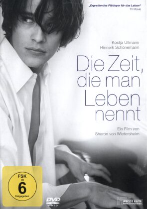 Die Zeit, die man Leben nennt (2008)