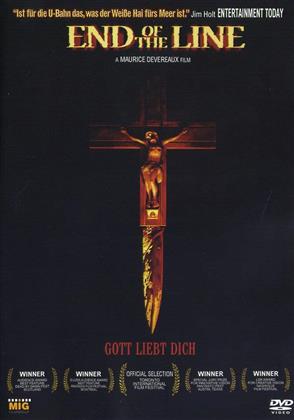 End of the Line - Gott liebt dich (2006)