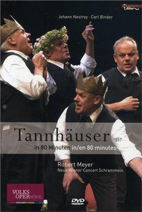 Neue Wiener Concert Schrammeln & Meyer - Tannhäuser in 80 Minuten