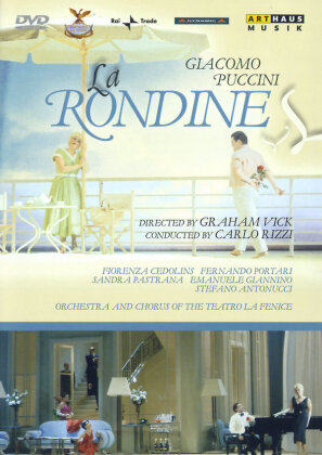 Orchestra Del Teatro La Fenice, Carlo Rizzi & Fiorenza Cedolins - Puccini - La Rondine (Arthaus Musik)