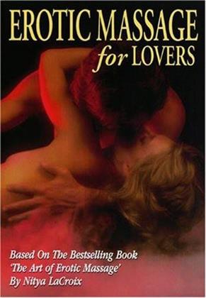 Erotic Massage for Lovers - The Ultimate Prelude to Sex (Versione Rimasterizzata)