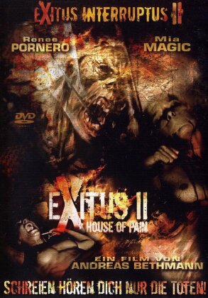 Exitus Interruptus 2 - House of pain (2008)