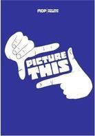 Picture this