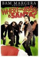Bam Margera - Where the F## is Santa?