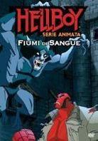 Hellboy - Serie animata - Fiumi di sangue (2007)