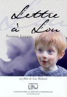 Lettre à Lou (Version Longue, 2 DVD)