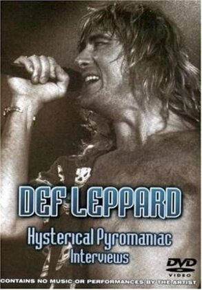 Def Leppard - Hysterical Pyromaniac - Interviews