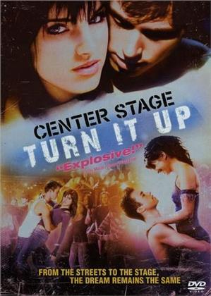Center Stage - Turn It Up (2008)