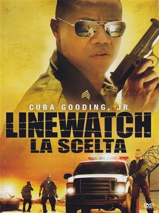 Linewatch - La scelta (2008)