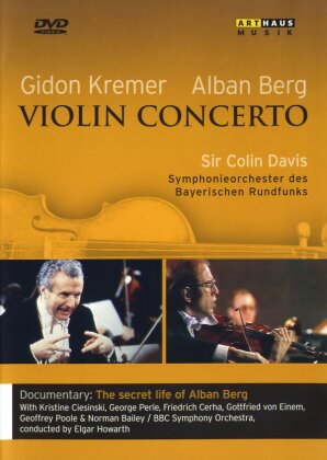 Bayerisches Staatsorchester, Sir Colin Davis & Gidon Kremer - Berg - Violin Concerto (Arthaus Musik)