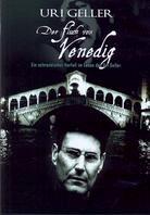 Uri Geller - Der Fluch von Venedig