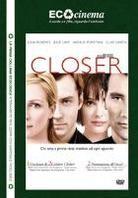 Closer - (ECOcinema) (2004)