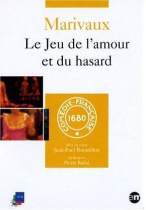 Le jeu de l'amour et du hasard de Marivaux (2011) (Comédie-Française 1680)