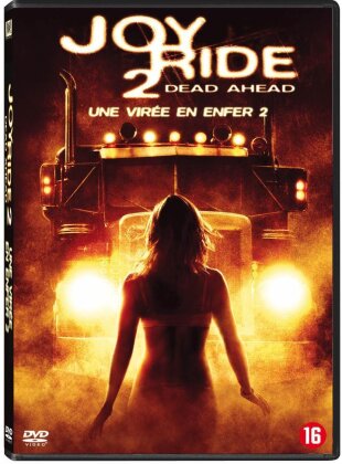 Joy Ride 2 - Dead Ahead - Une virée en Enfer 2 (2008)