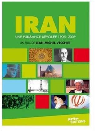 Iran - Une puissance dévoilée 1905 - 2009 (Arte Éditions)